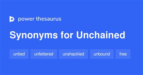 unchained synonym